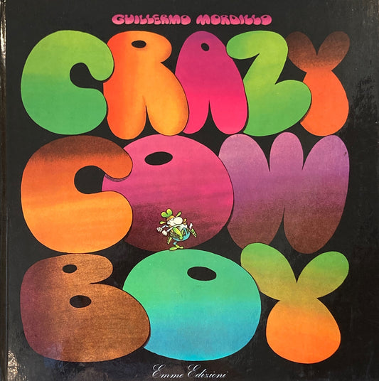 Crazy Cowboy Guillermo Mordilo ギジェルモ・モルディロ