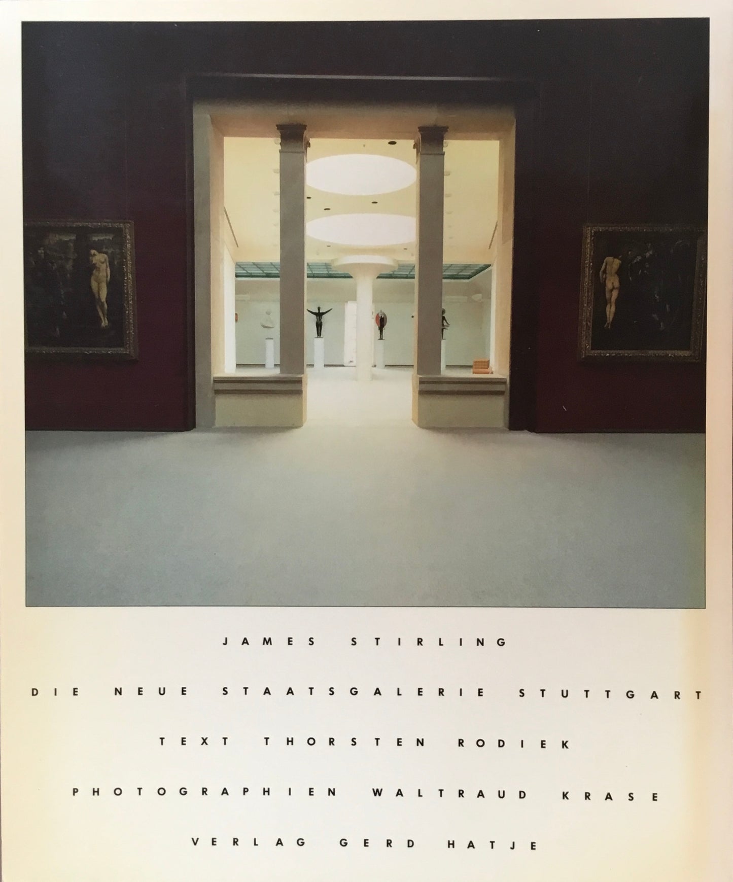 JAMES STIRLING DIE NEUE STAATSGALERIE STUTTGART