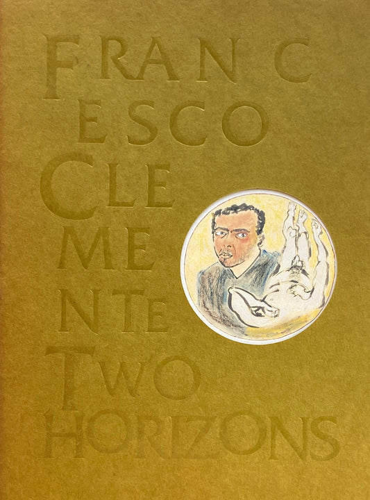 フランチェスコ・クレメンテ 浮遊する身体・夢想する自我 FRANCESCO CLEMENTE  TWO HORIZONS  1994