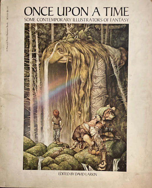 Once Upon a Time Some Contemporary Illustrators of Fantasy David Larkin