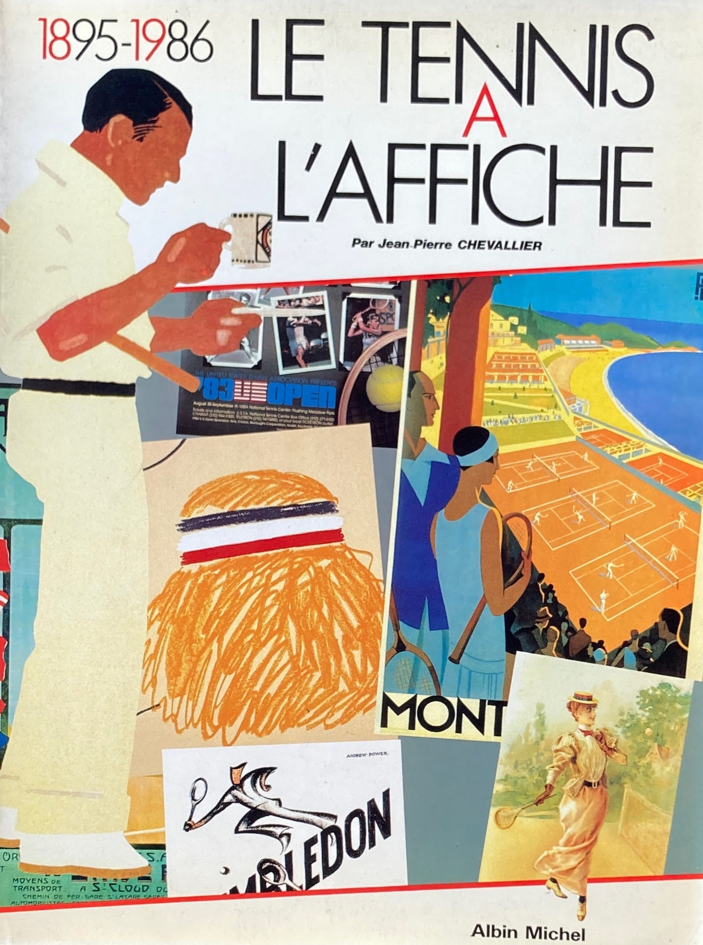 Le tennis a l'affiche 1895-1986 Jean-Pierre CHEVALLIER