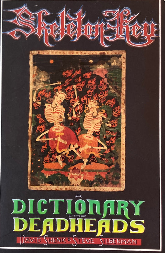 Skeleton Key  A Dictionary for Deadhead