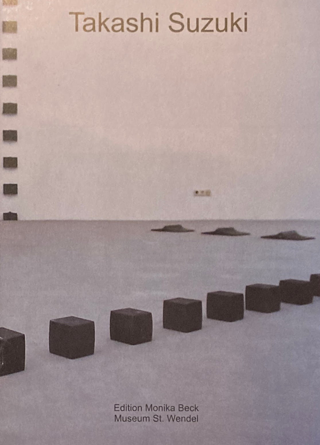 Takashi Suzuki 鈴木隆 2001 Museum St.Wendel