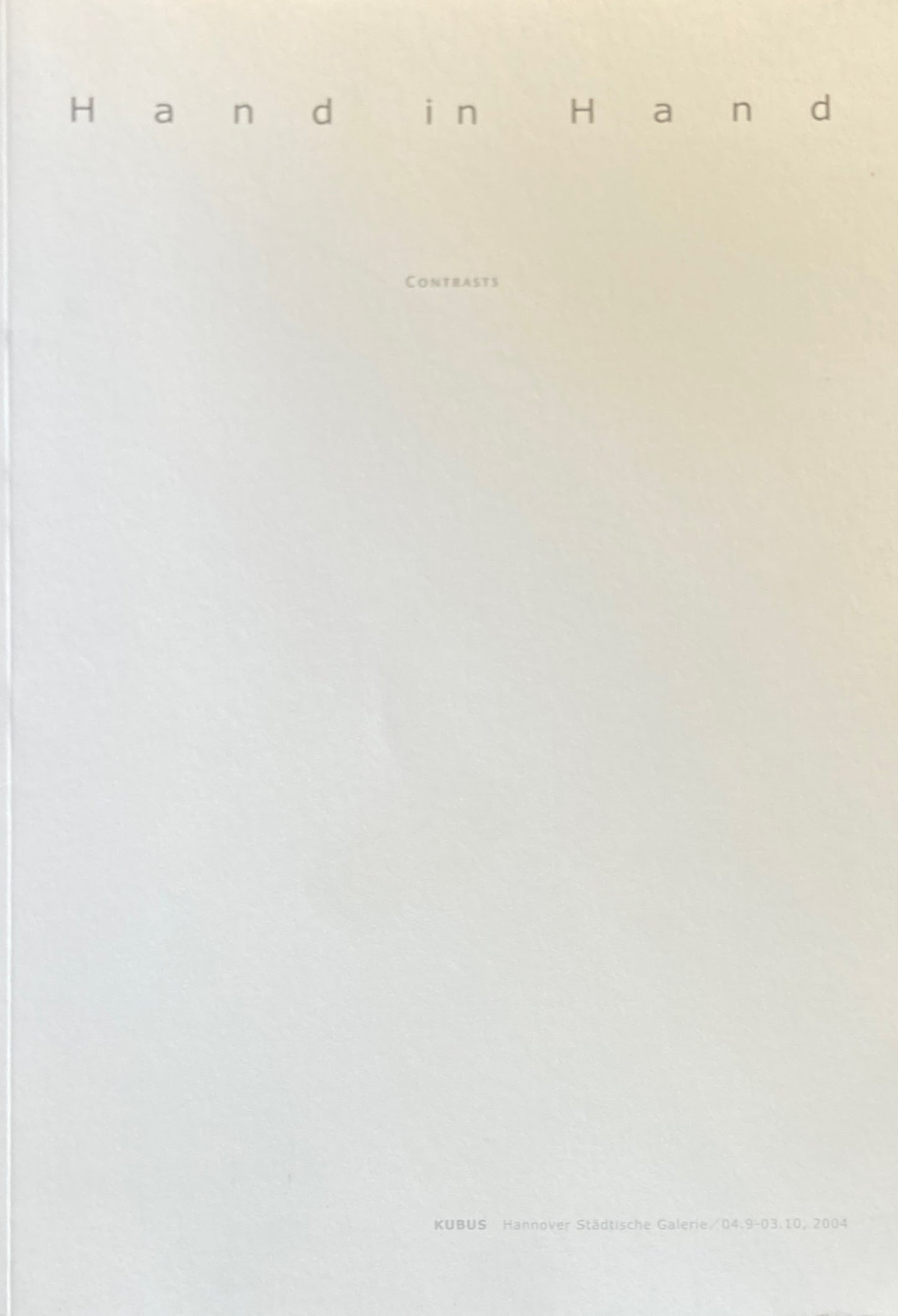 Hand in Hand Cotrusts KUBUS 2004