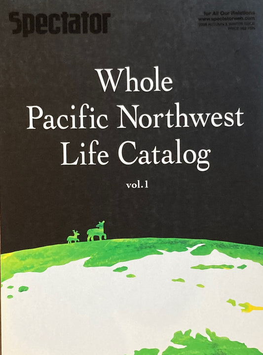 Spectator スペクテイター vol.19　Whole Pacific Northwest Life Catalog vol.1