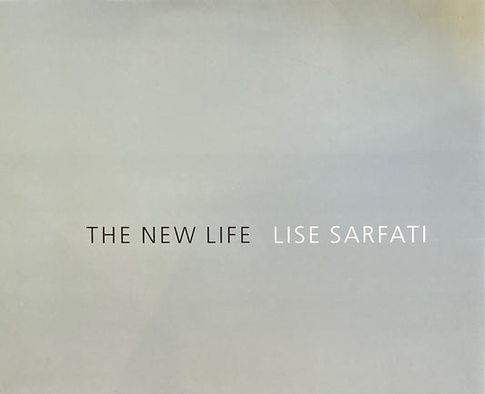 The New Life Lise Sarfati リーズ・サルファティ写真集