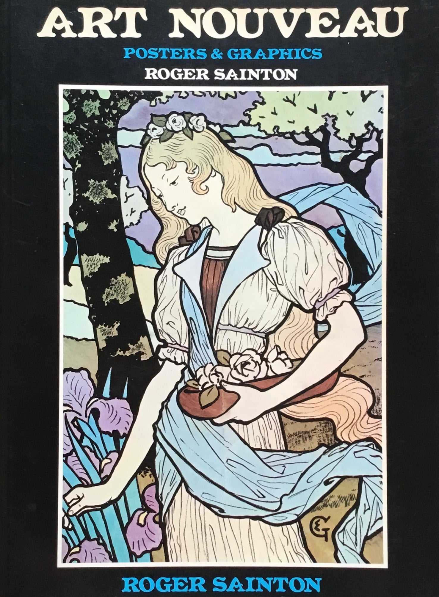 Art Nouveau Posters and Graphics Roger Sainton