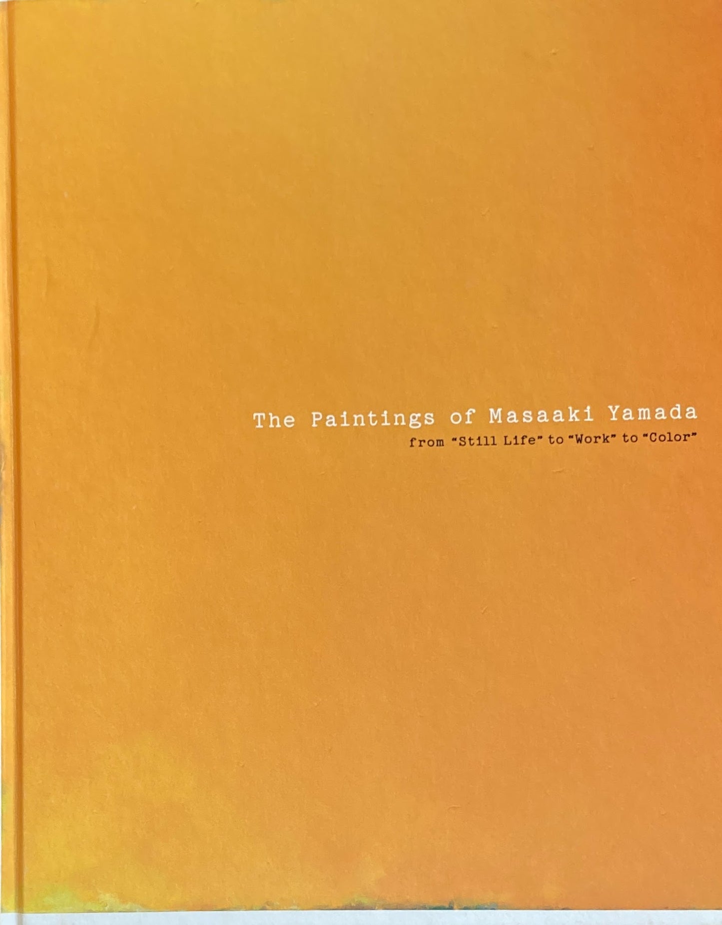 山田正亮の絵画 <静物>から<Work>・・・そして<Color>へ