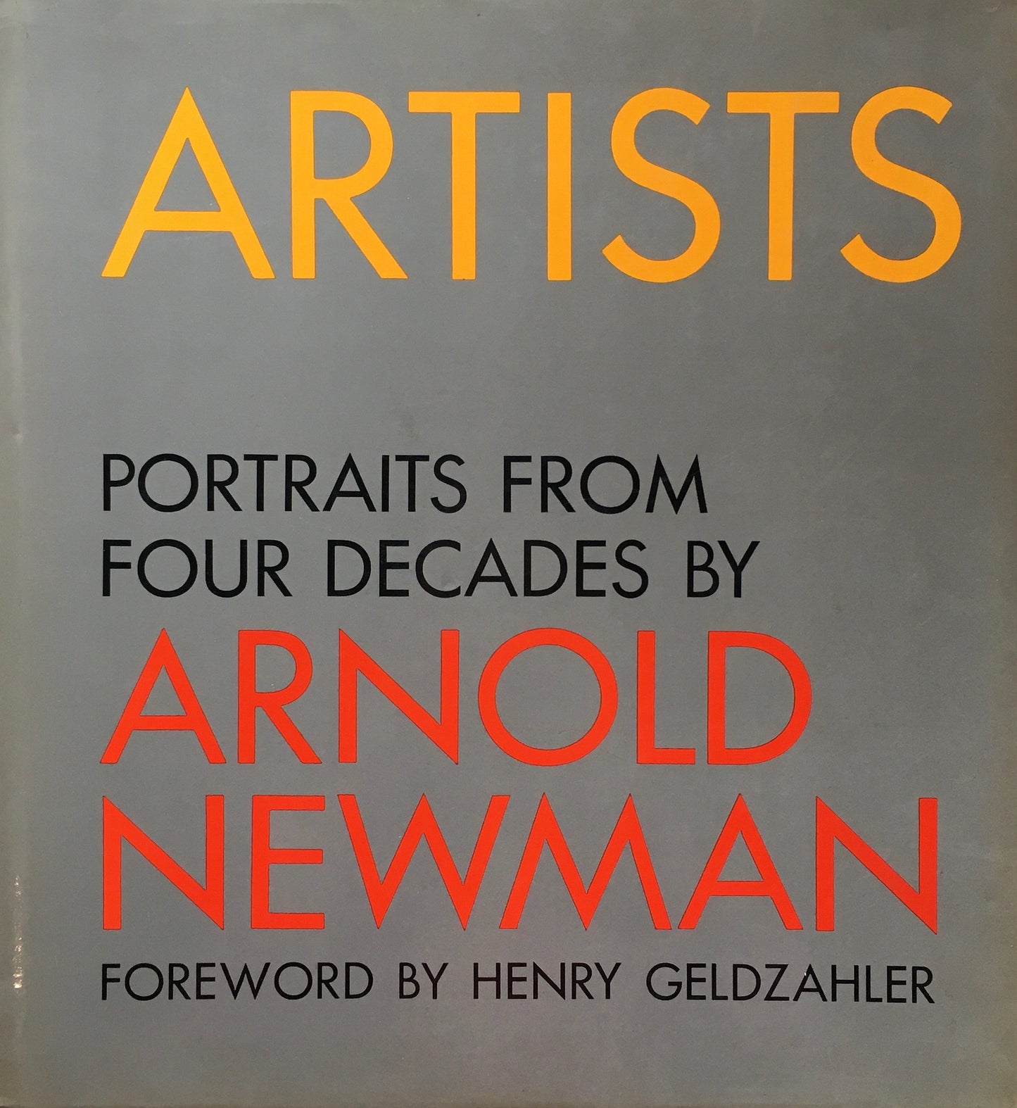 ARTISTS PORTRAITS FROM FOUR DECADES BY ARNOLD NEWMAN