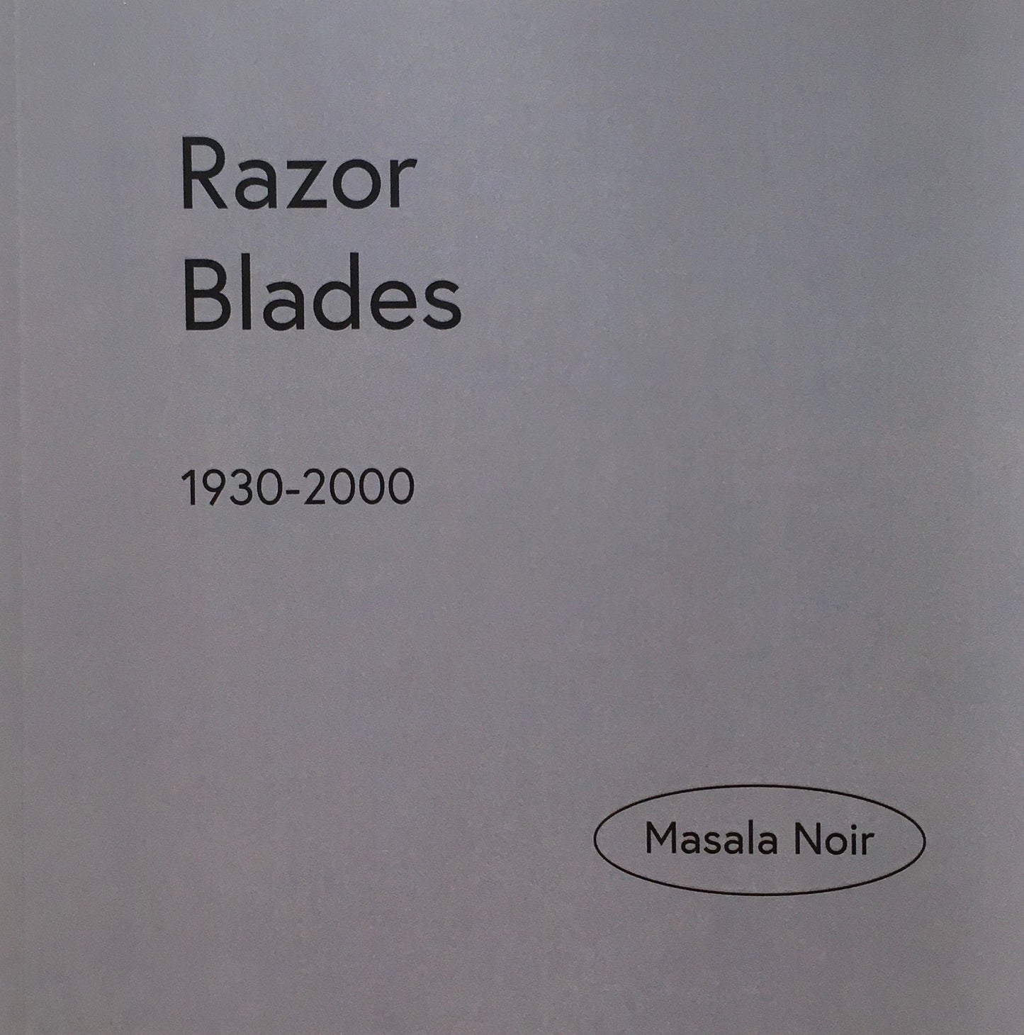RAZOR BLADES 1930-2000 MASALA NOIR