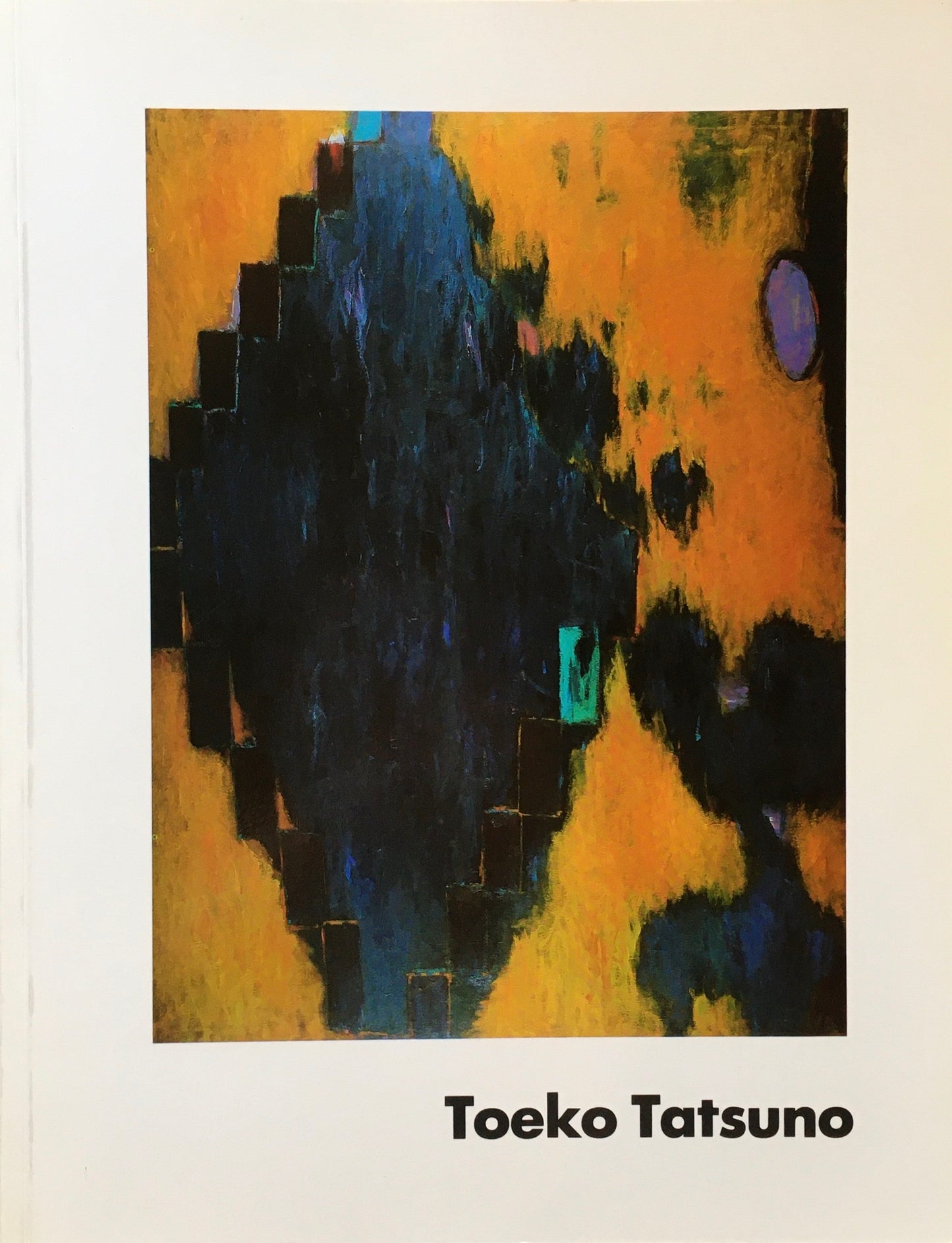 Toeko Tatsuno Painting 1984-87 辰野登恵子