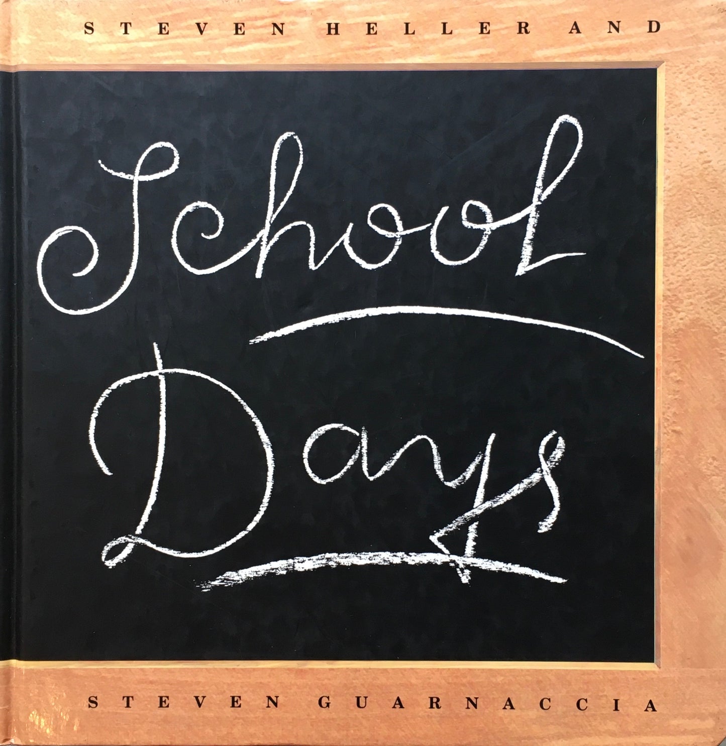 School Days Steven Heller and Steven Guarnaccia