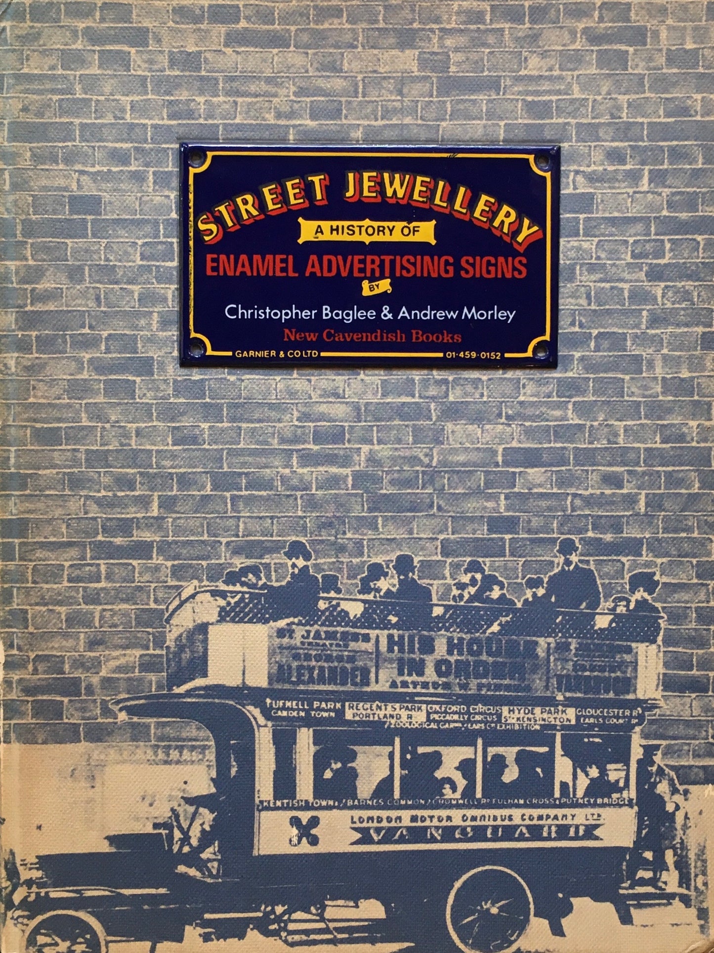 STREET JEWELLERY A History of Enamel Advertising Signs Christopher Baglee&Andrew Morley