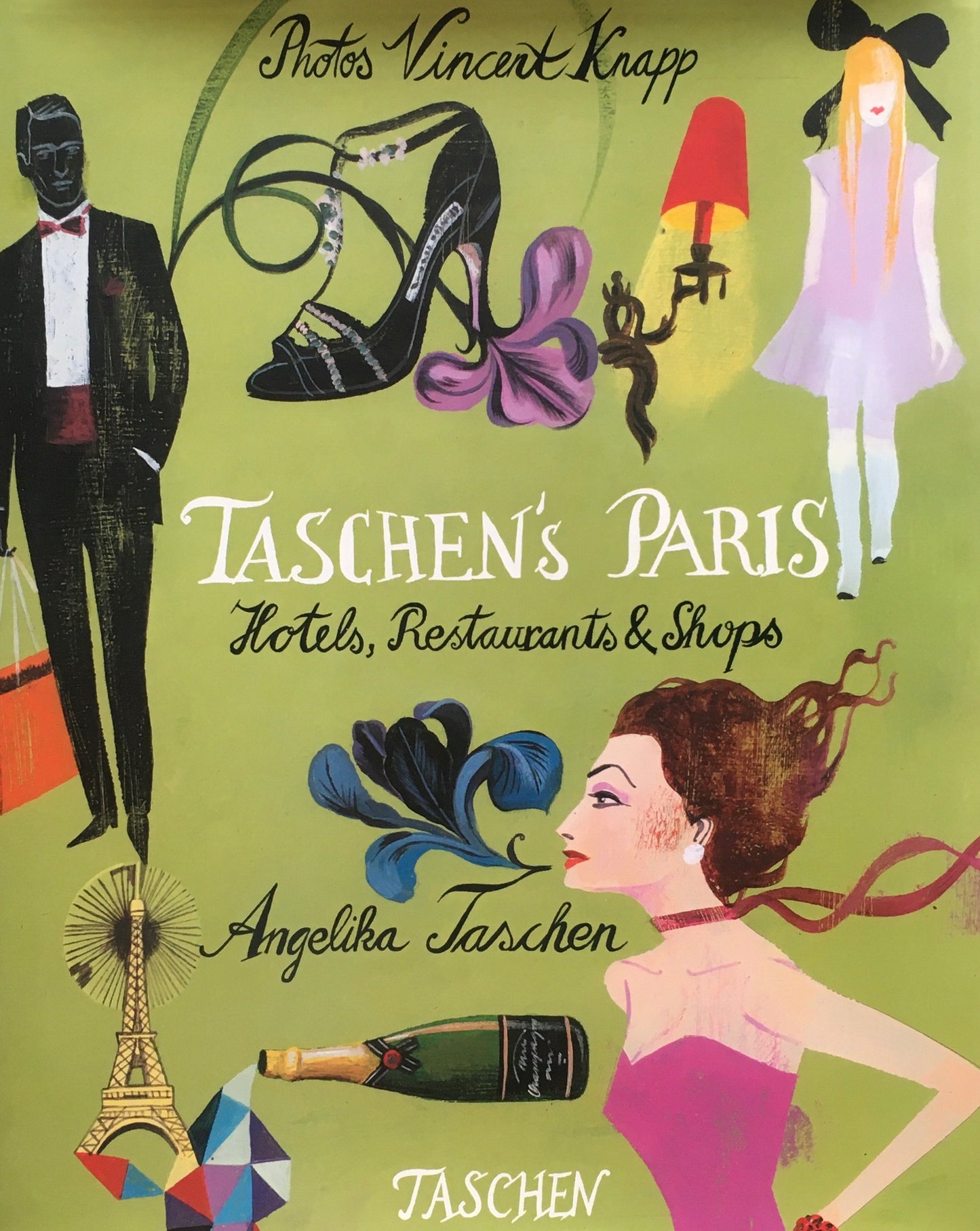 TASCHEN's Paris Hotels,Restaurants,Shops Vincent Knapp Angelika Taschen