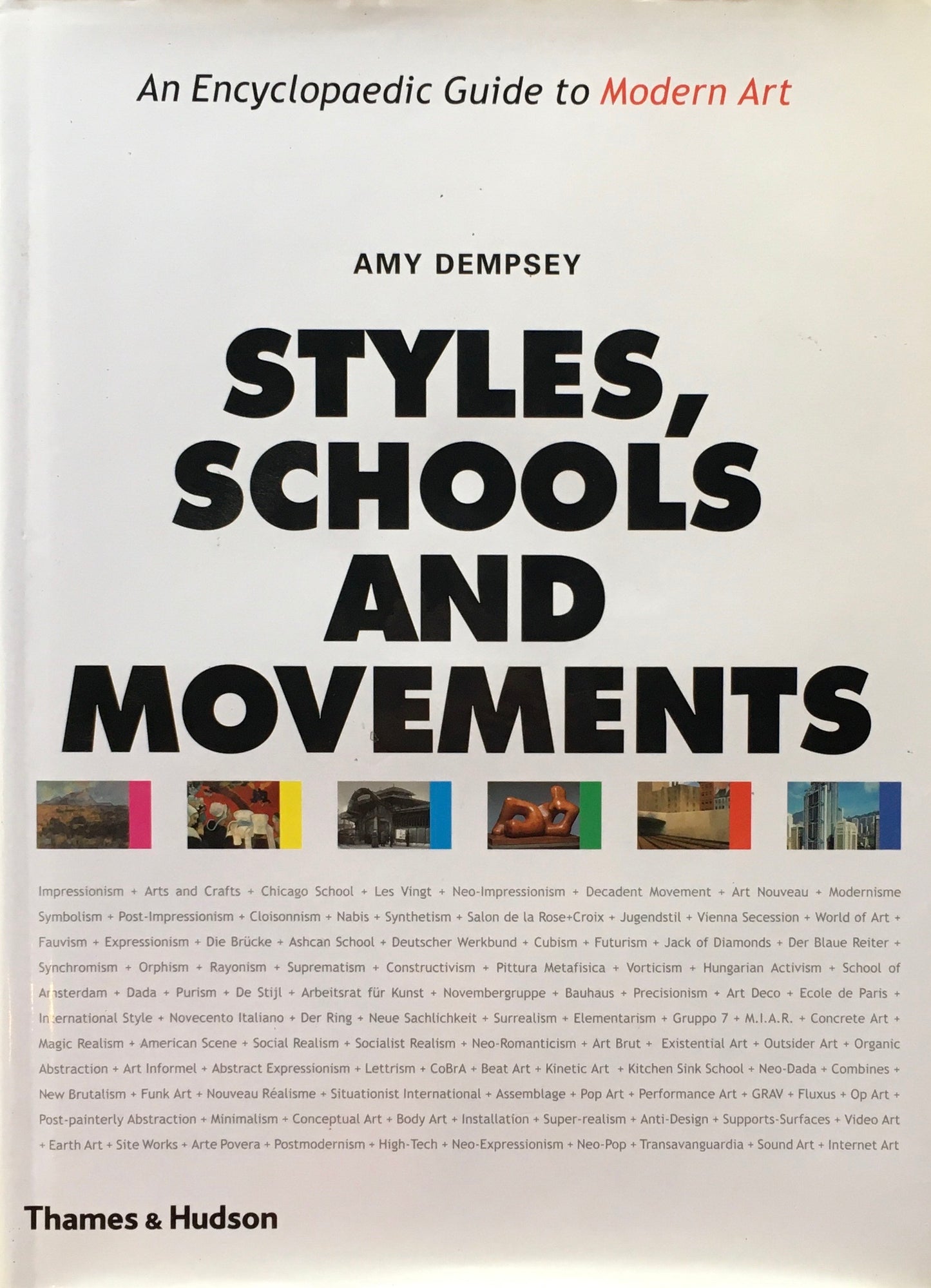 Styles, Schools and Movements An Encyclopaedic Guide to Modern Art