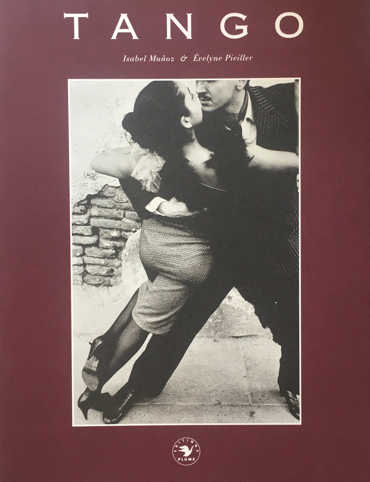 TANGO Isabel Munoz Evelyne Pieiller