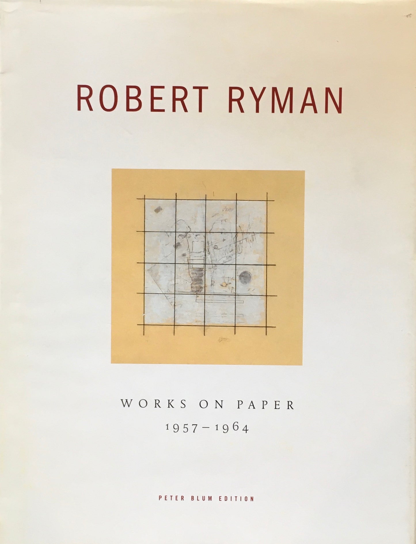 ROBERT RYMAN WORKS ON PAPER 1957-1964