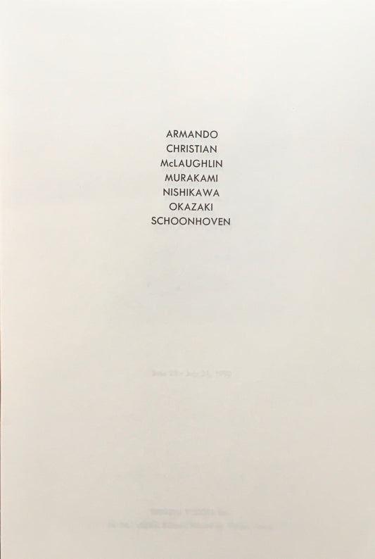 ARMANDO CHRISTIAN McLAUGHLIN MURAKAMI NISHIKAWA OKAZKI SCHOONHOVEN 横田茂ギャラリー