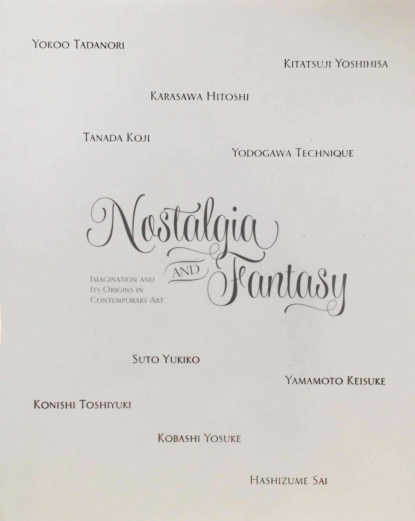 ノスタルジー&ファンタジー 現代美術の想像力とその源泉 国立国際美術館 2014