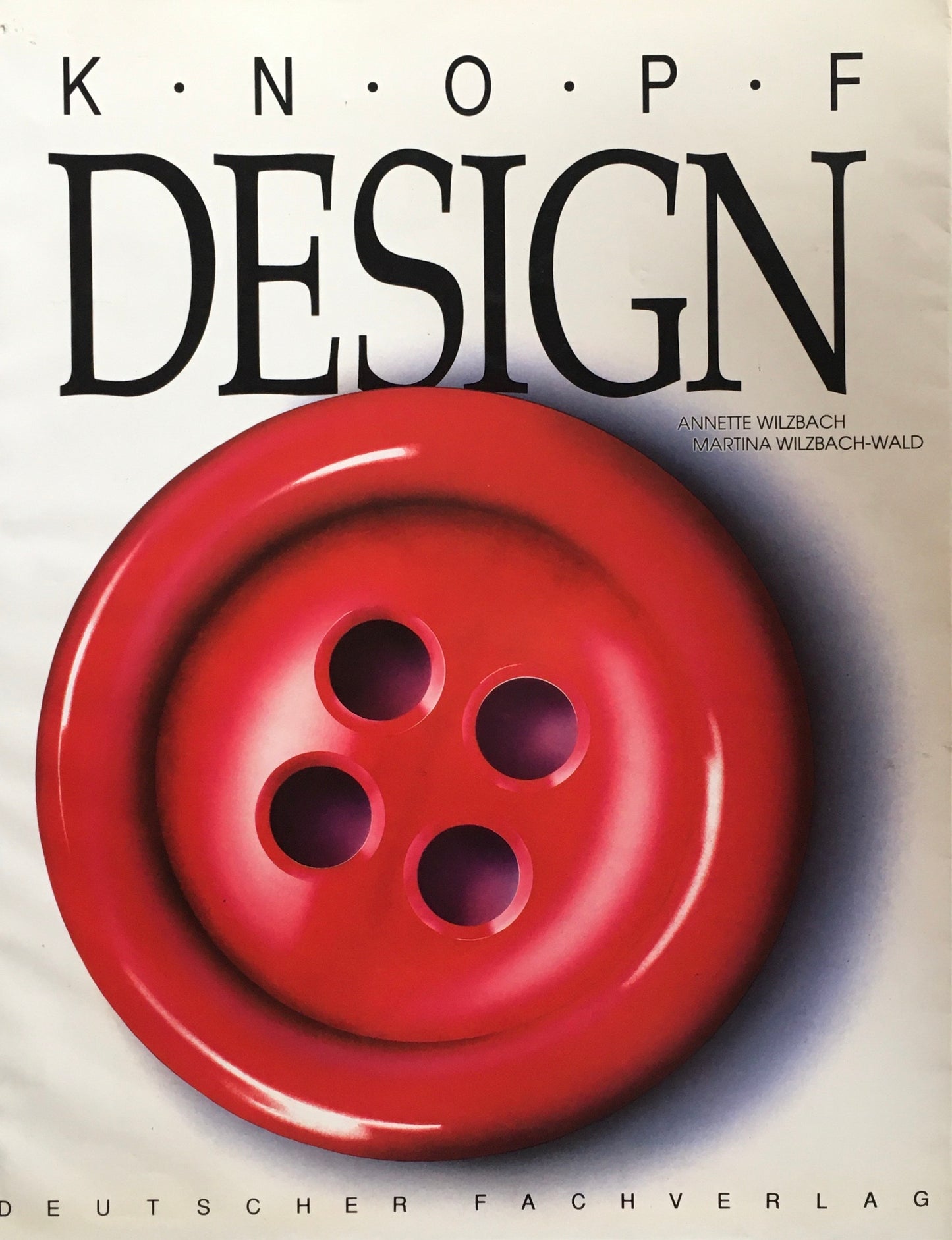 Knopf Design Annette Wilzbach Martina Wilzbach-Wald