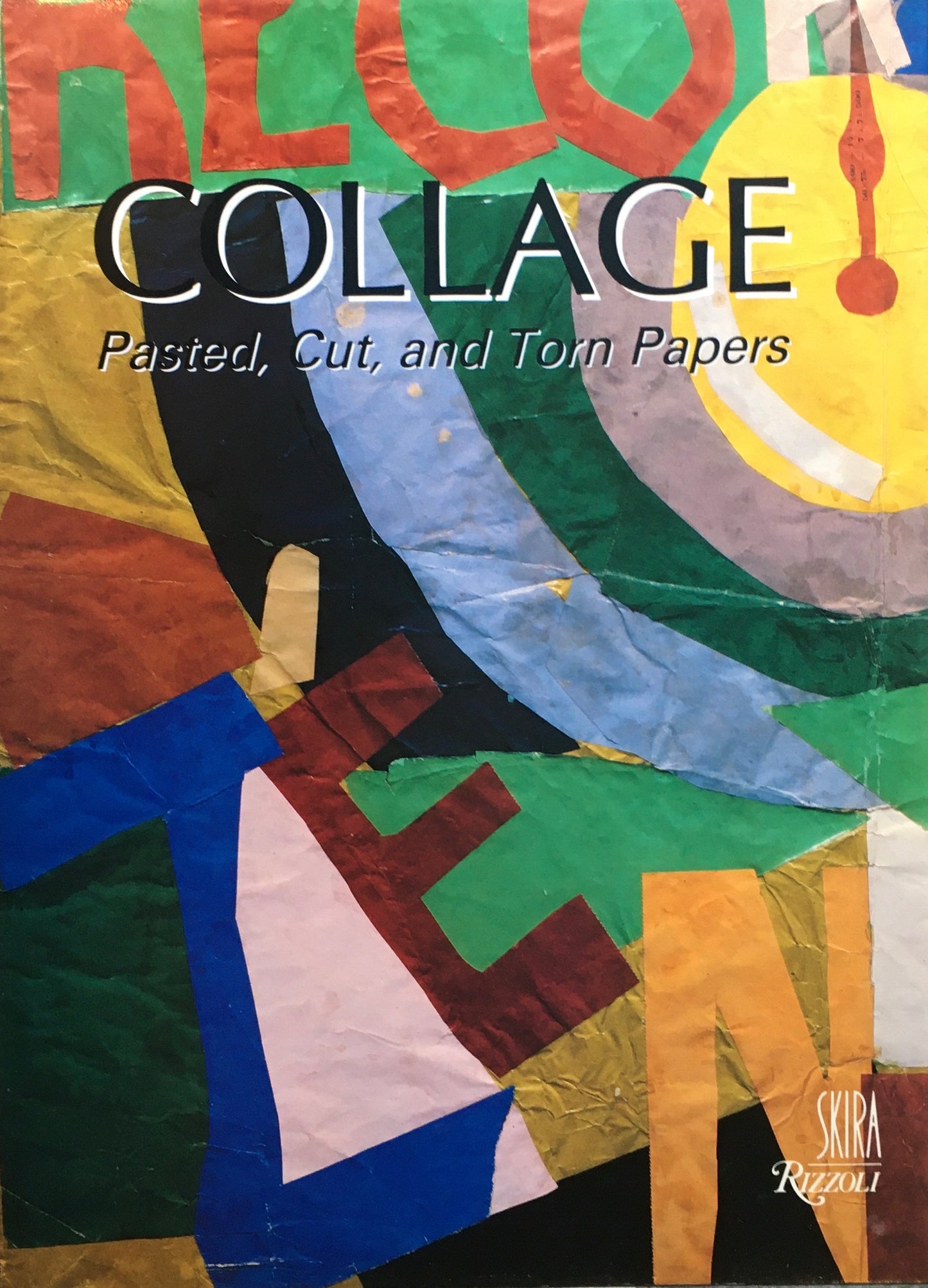 COLLAGE Pasted,Cut,and Torn Papers