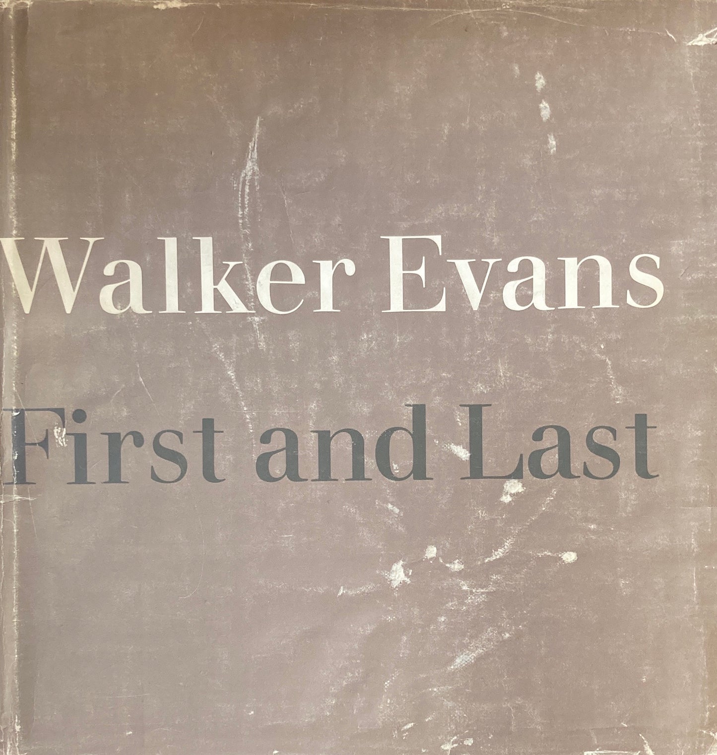 Walker Evans First and Last ウォーカー・エヴァンス写真集