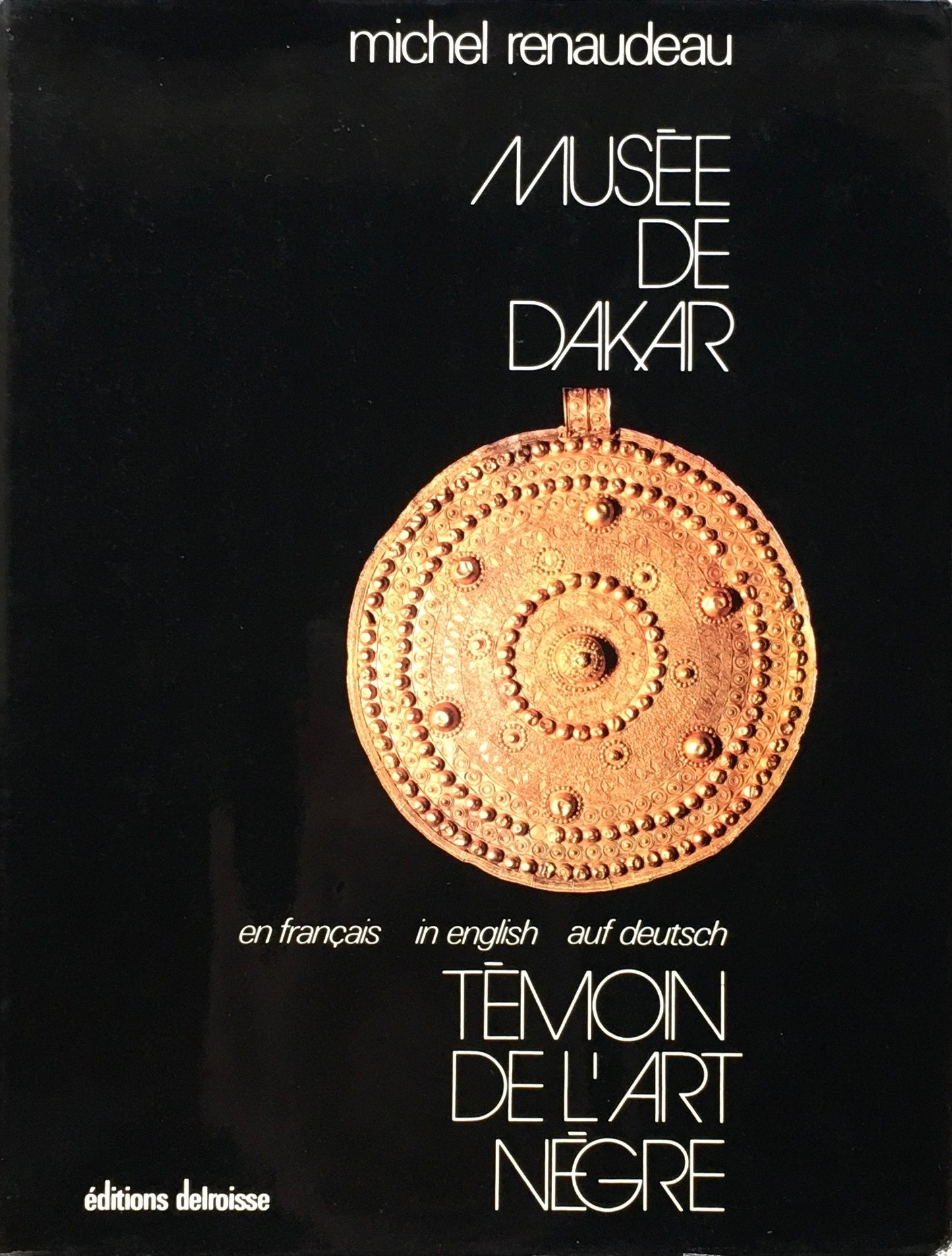 MUSEE DE DAKAR Temon de L'Art Negre Michel renaudeau