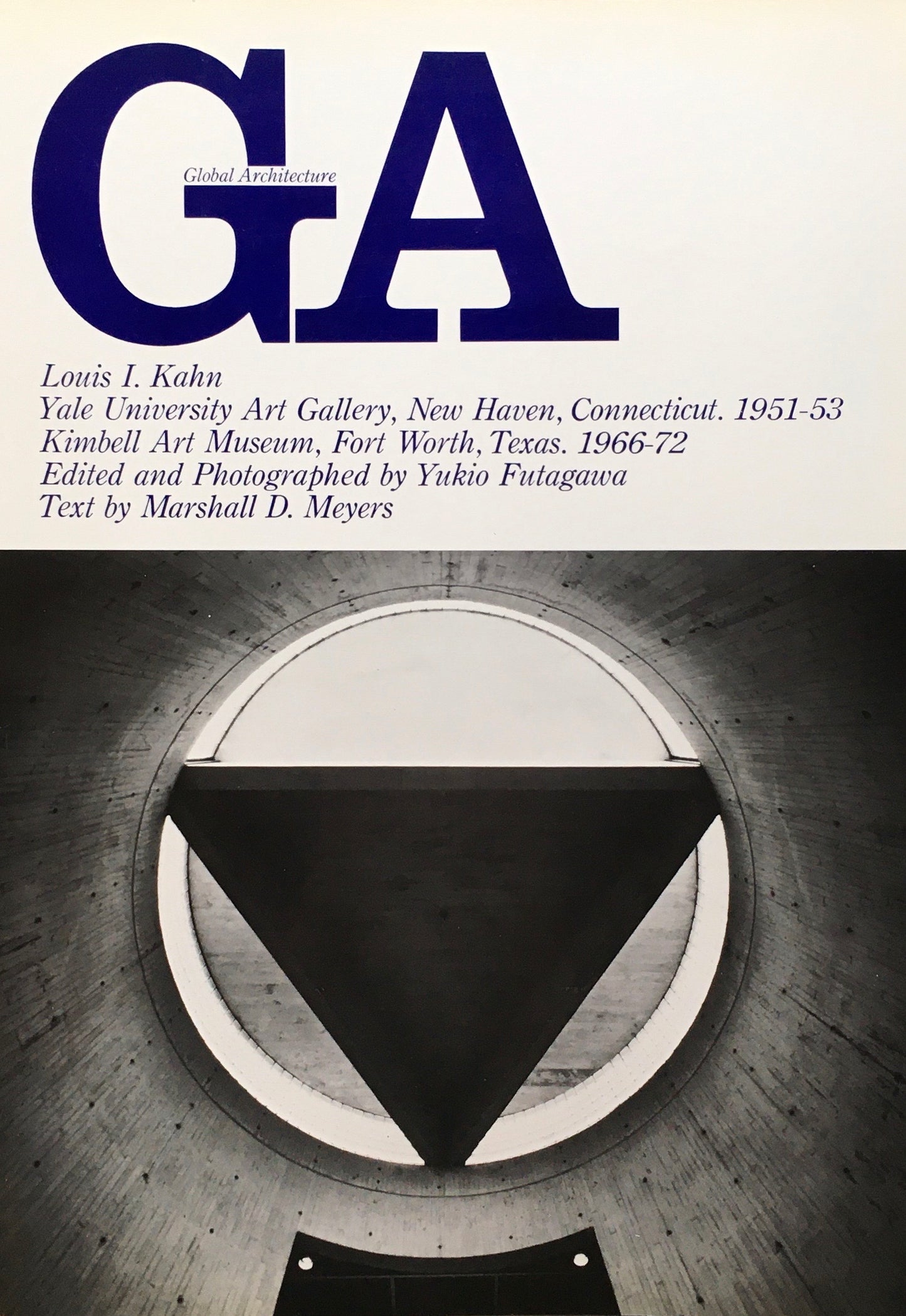 GA グローバル・アーキテクチュア No.38 ルイス・I・カーン イェ―ル大学アート・ギャラリー&キンベル美術館