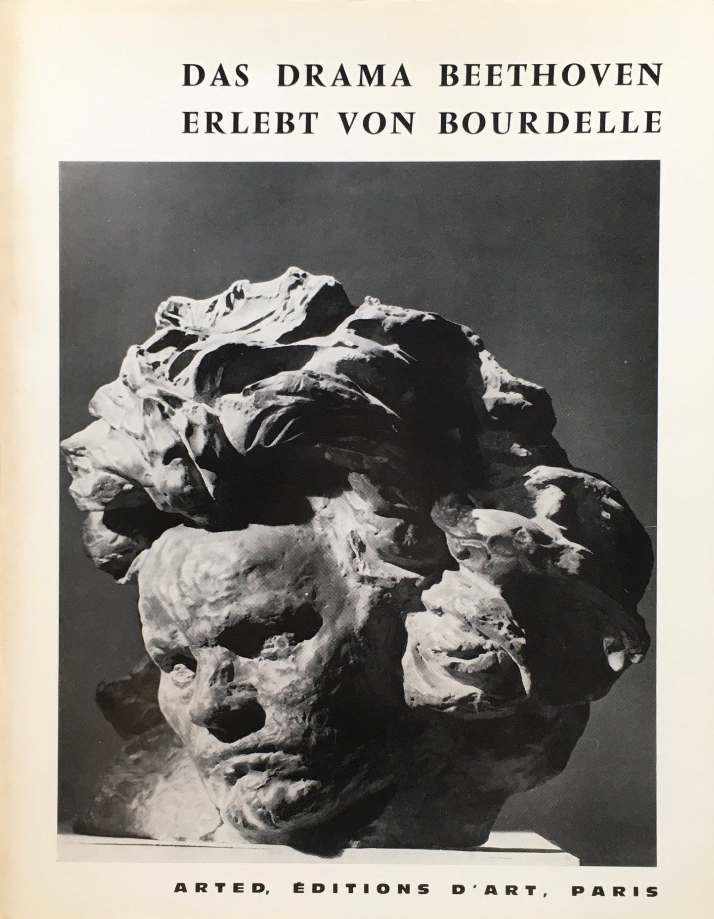 DAS DRAMA BEETHOVEN ERLEBT VON BOURDELLE Michel Dufet