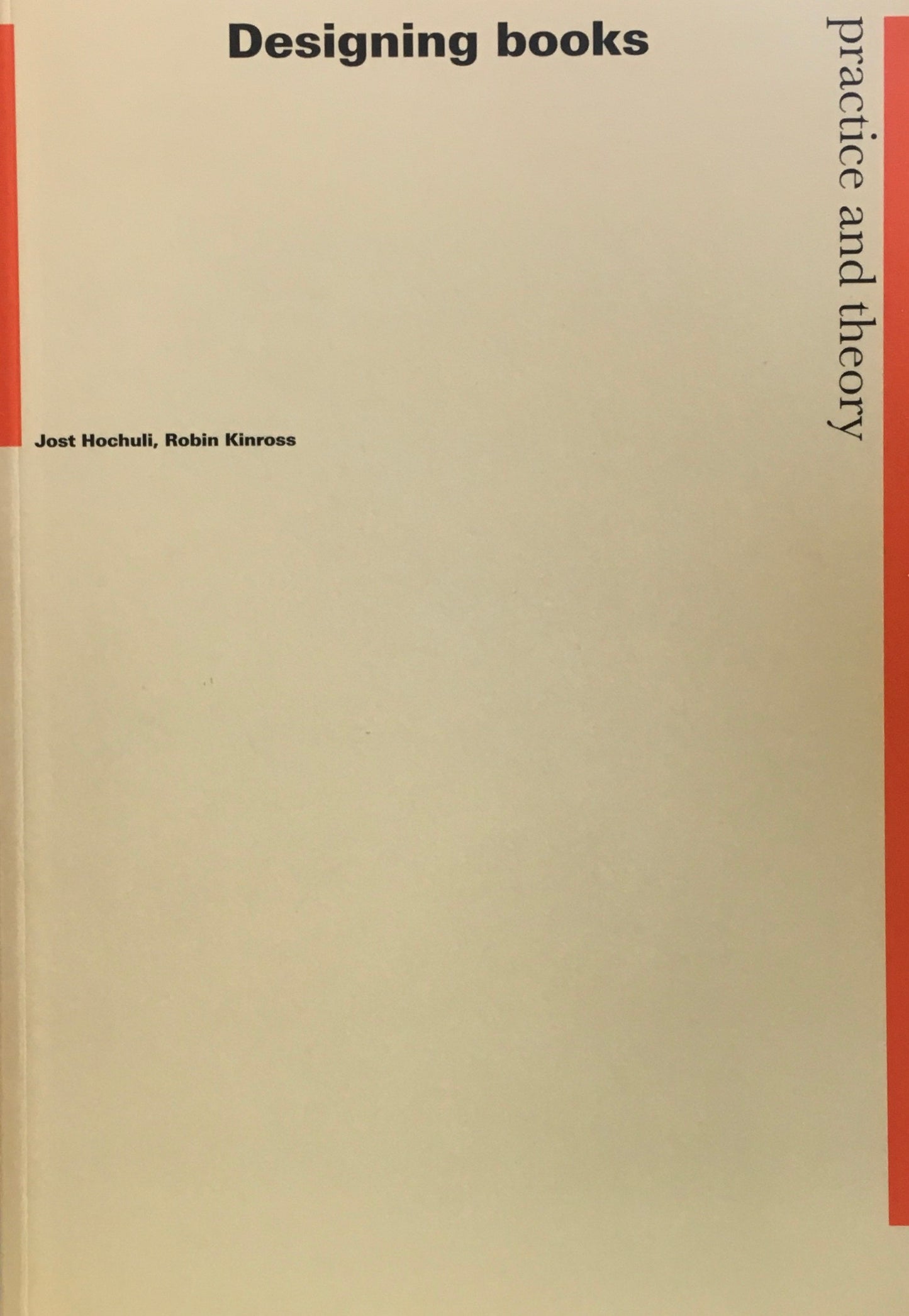 Designing books Practice and theory Jost Hochuli, Robin Kinross