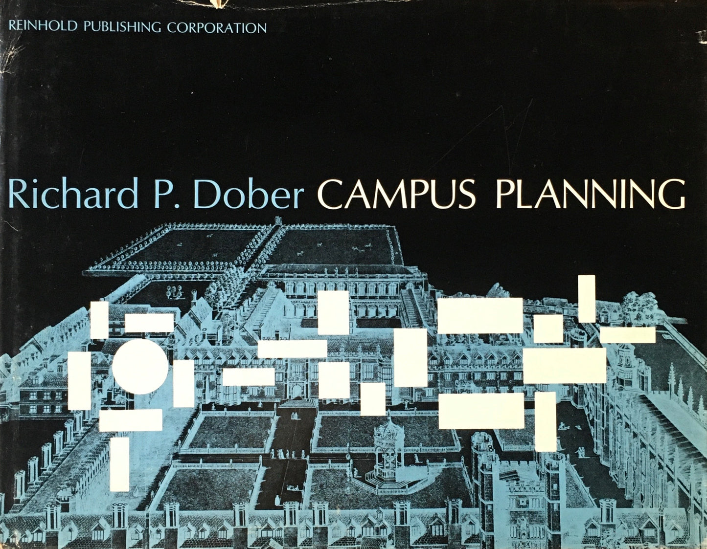 CAMPUS PLANNING Richard P. Dober