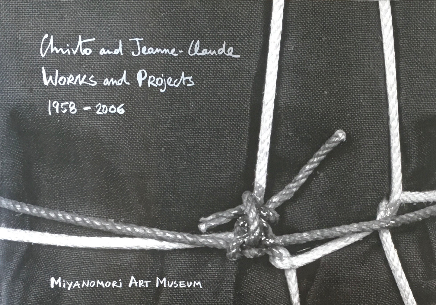 Christo and Jeanne-Claude Works and Projects クリストとジャンヌ=クロード 1958-2006展