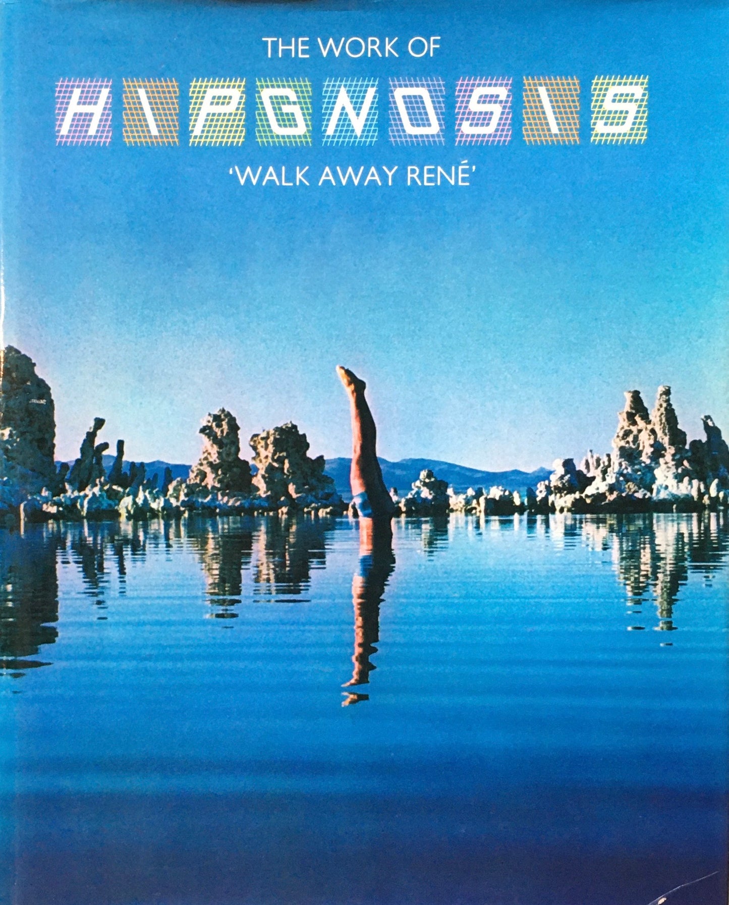 THE WORK OF HIPGNOSIS WALK AWAY RENE