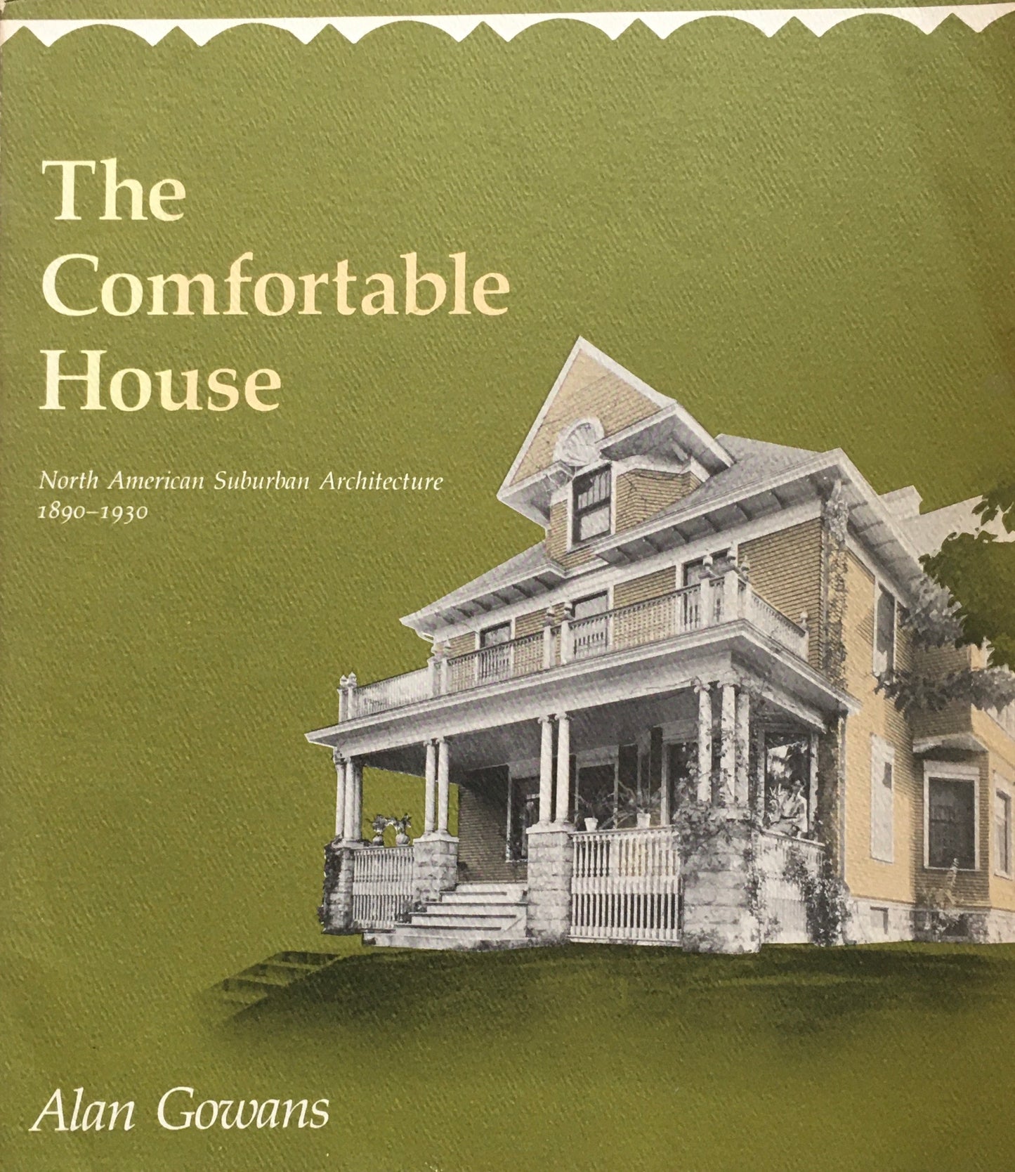 The Comfortable House Alan Gowans