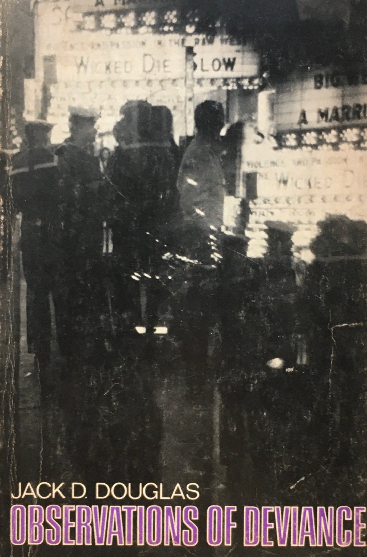 Observations of Deviance Jack D. Douglas ジャック・D・ダグラス