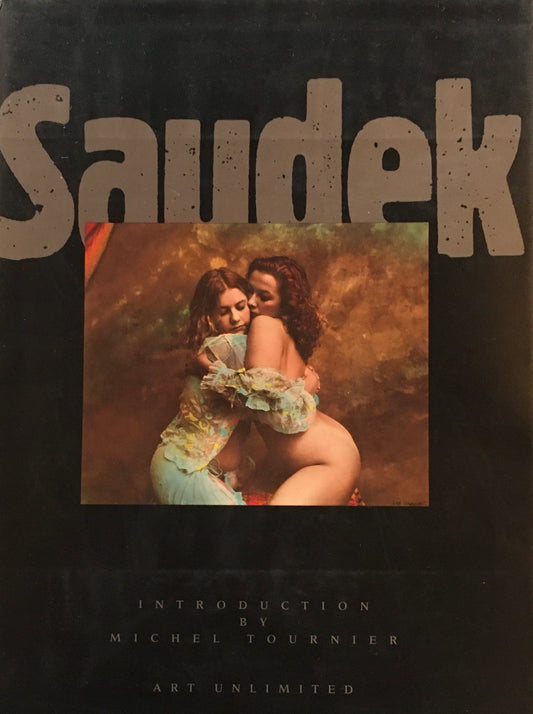 Jan Saudek Life, Love, Death & Other Such Trifles
