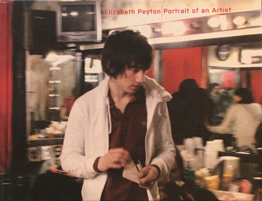 Elizabeth Peyton Portrait of an Artist エリザベス・ペイトン