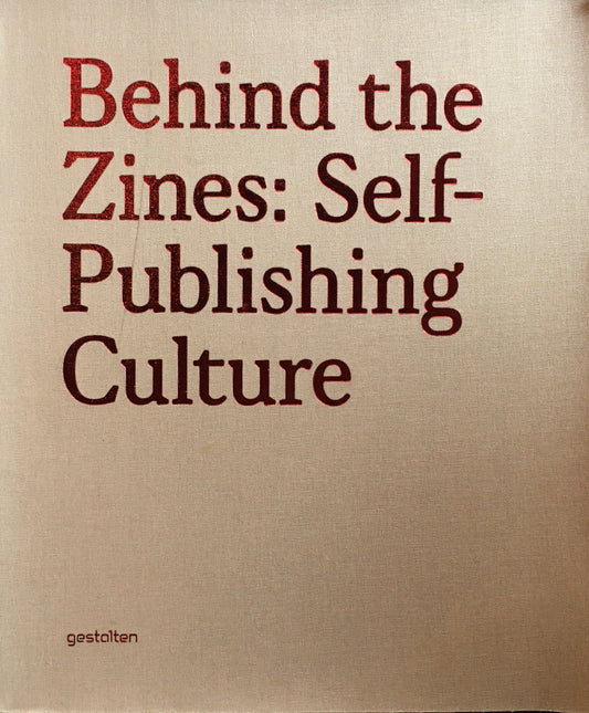 Behind the Zines: Self-Publishing Culture