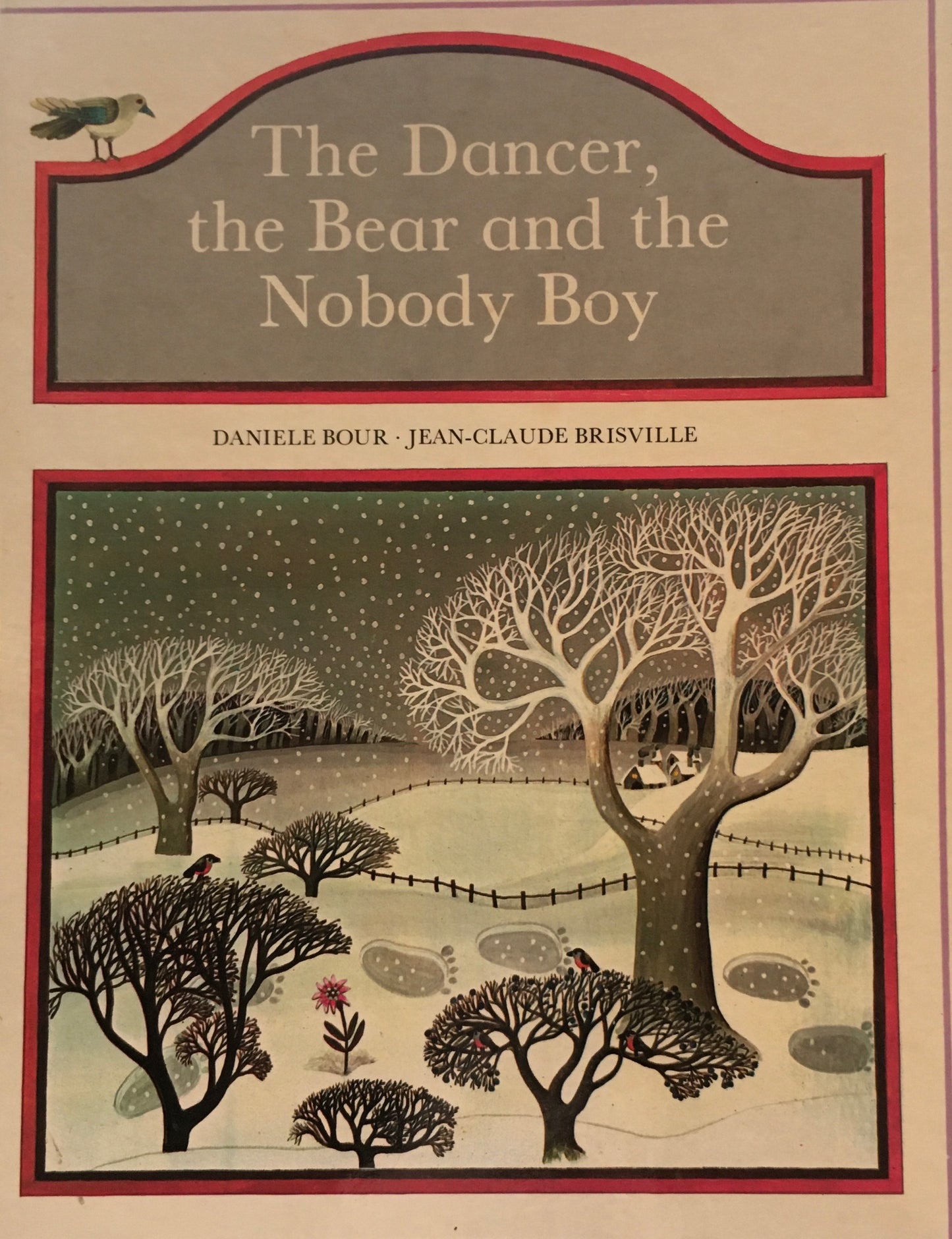 The Dancer, the Bear and the Nobody Boy Daniele Bour Jean-Claude Brisville