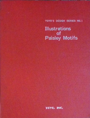 Illustrations of Paisley Motifs TOYO'S DESIGN SERIES NO.1 TOYO,INC 堂田雍典