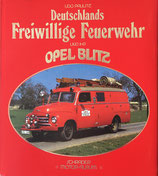 Deutschlands Freiwillige Feuerwehr UND IHR OPEL BLITZ SHRDER MOTOR-ALBUM