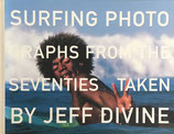 Surfing Photographs from the Seventies Taken by Jeff Divine