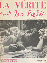 La Verite sur les bebes marie-claude monchaux