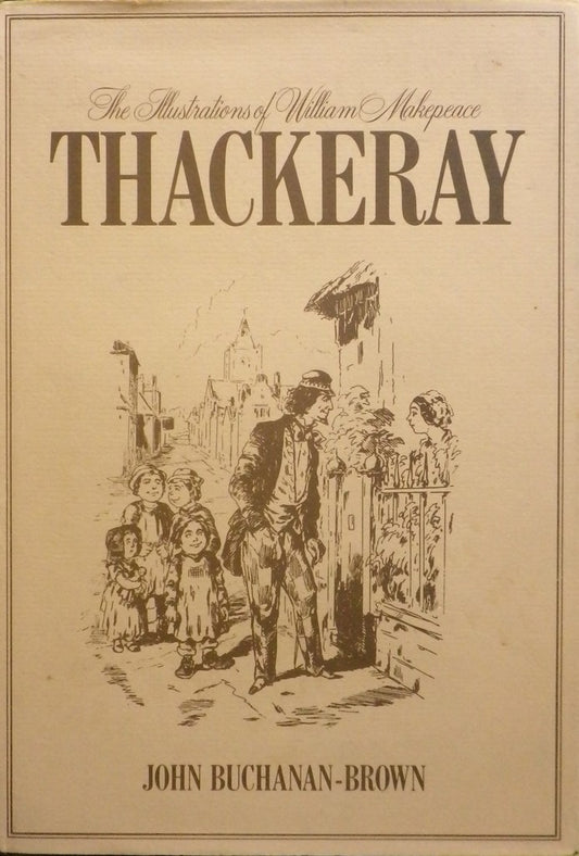 THACKERAY The Illustrations of William Makepeace  ウィリアム・メイクピース・サッカレーのイラストレーション