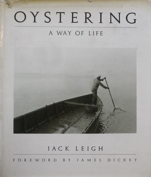 OYSTERING A WAY OF LIFE JACK LEIGH