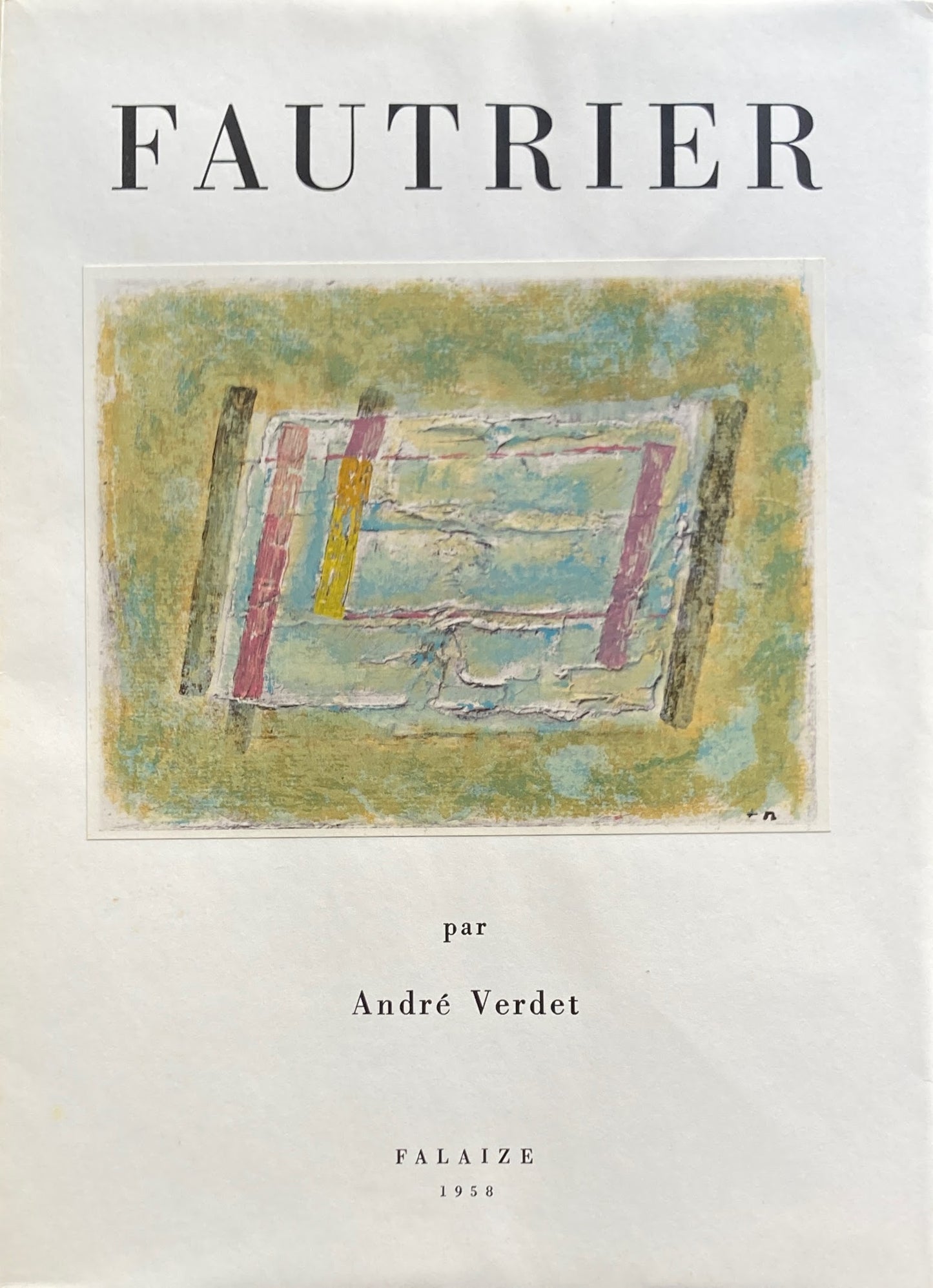 Fautrier par Andre Verdet 1958  ジャン・フォートリエ