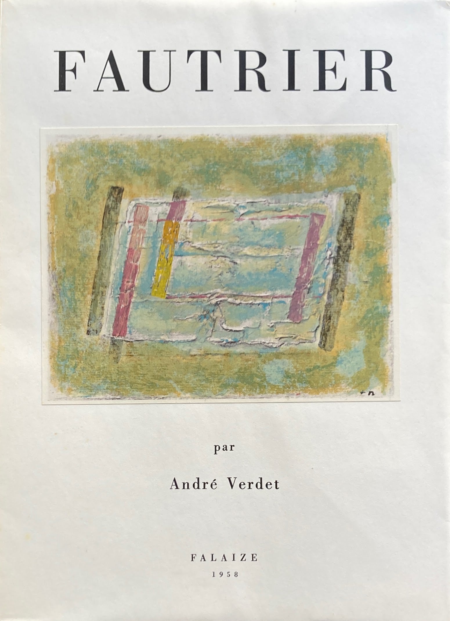 Fautrier par Andre Verdet 1958  ジャン・フォートリエ