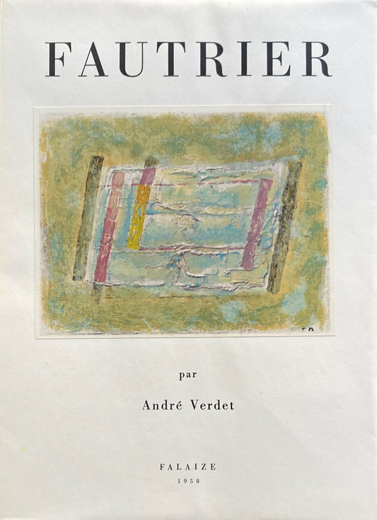Fautrier par Andre Verdet 1958  ジャン・フォートリエ