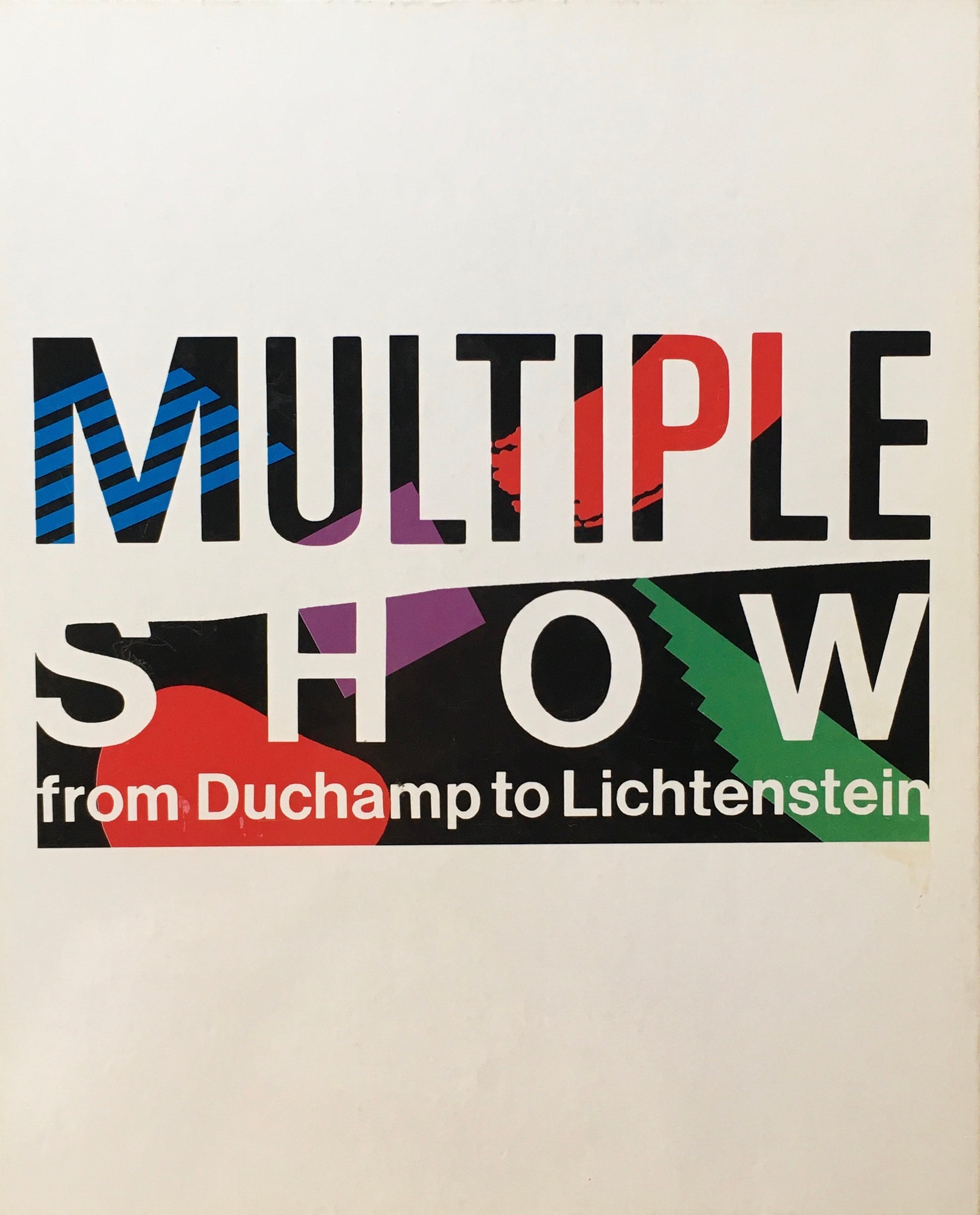 マルチプルショー デュシャンからリキテンスタインへ
