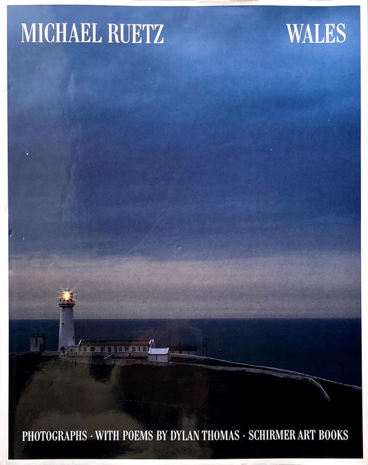 Michael Ruetz  WALES  photographs with poems by Dylan Thomas